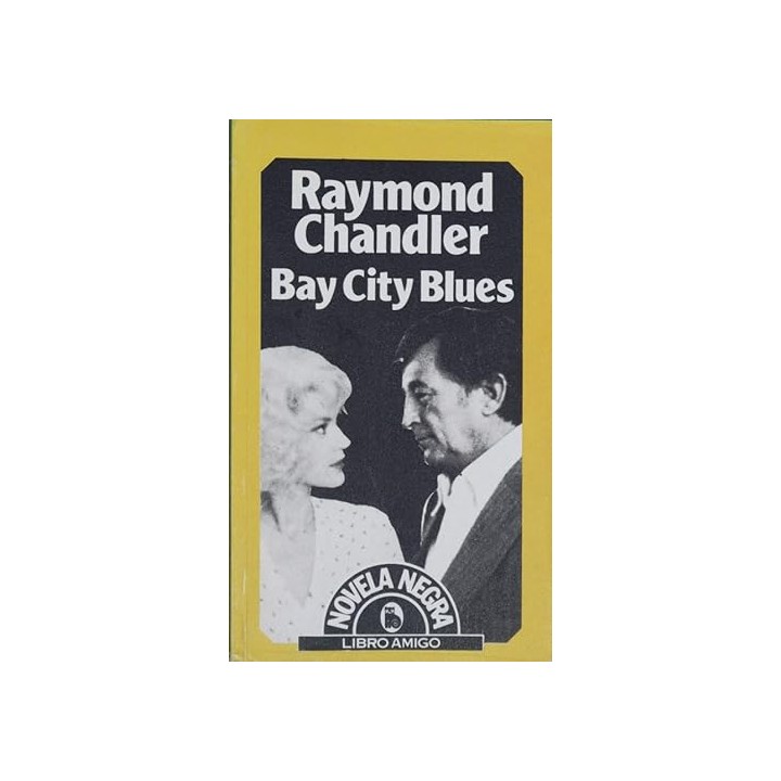 Bay city Blues - Chandler, Raymond